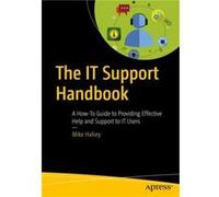 The IT Support Handbook by Mike Halsey Unknown (Auteur)