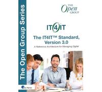 The IT4IT™ Standard, Version 3.0: A Reference Architecture for Managing Digital