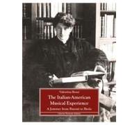 The Italian-American Musical Experience. A Journey From Busoni To Berio