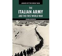 The Italian Army and the First World War – Cambridge University Press