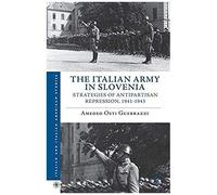 The Italian Army In Slovenia