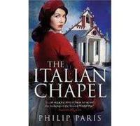 The Italian Chapel by Philip Paris Philip Paris (Auteur)