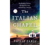 The Italian Chapel: From the bestselling author of THE LAST WITCH OF SCOTLAND