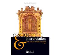 The Italian classical school - Part I: ORGAN & INTERPRETATION