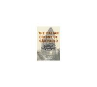 The Italian Colony Of Sao Paulo