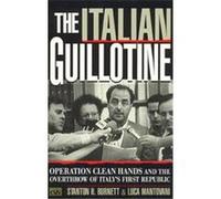 The Italian Guillotine Luca Mantovani, Stanton H. Burnett (Auteur)