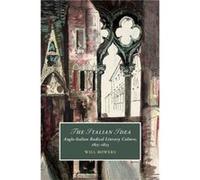 The Italian Idea by Will Queen Mary University of London Bowers Will Queen Mary University of London Bowers (Auteur)