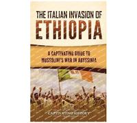 The Italian Invasion Of Ethiopia