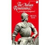 The Italian Renaissance in its Historical Background Denys Hay (Auteur)