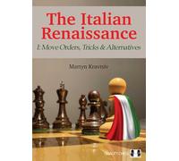 The Italian Renaissance: Move Orders, Tricks and Alternatives (1)
