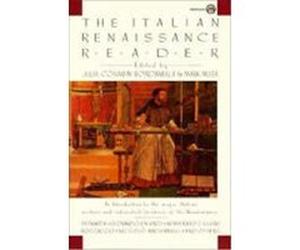 The Italian Renaissance Reader Julia Conaway Bondanella (Auteur)