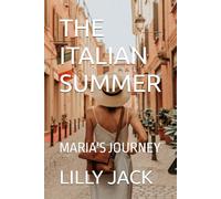 THE ITALIAN SUMMER: MARIA'S JOURNEY