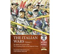 The Italian Wars: The Battle of Ceresole 1544 - the Crushing Defeat of the Imperial Army (4)