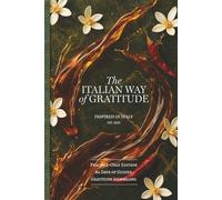 The Italian Way of Gratitude: Practice-Only Edition: 84 Days of Simple, Guided Journaling to Clear Your Mind - Without Pressure or Expectations