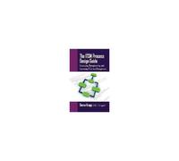 The Itsm Process Design Guide: Developing, Reengineering, And Improving It Service Management