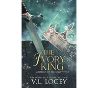 The Ivory King (Crowns of Melowynn #2)