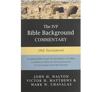 The IVP Bible Background Commentary: Old Testament by John H. Walton (2000-12-08)