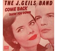 The J. Geils Band - Come Back