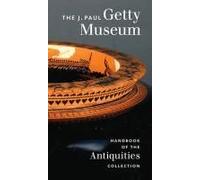 The J. Paul Getty Museum Handbook Of The Antiquities Collection