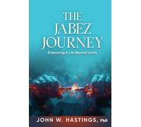 THE JABEZ JOURNEY: Embracing a Life Beyond Limits
