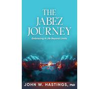 THE JABEZ JOURNEY: Embracing a Life Beyond Limits