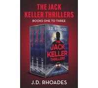 The Jack Keller Thrillers Books One to Three The Devil's Right Hand, Good Day in Hell, and Safe and Sound - J.D. Rhoades - Bloodhound Books - ebook (ePub) - Livre