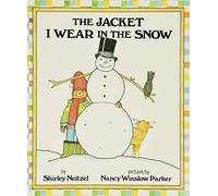 The Jacket I Wear in the Snow: A Clever Rhyming Book about Layering Winter Clothes for Kids (Ages 4-8)