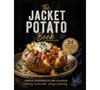 The Jacket Potato Book: 24 filling recipes for jacket Potatoes