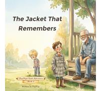 The Jacket that Remembers: A Christian Picture Book About Granny, Memory, and the God Who Is Always There