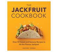 The Jackfruit Cookbook by Heather Thomas Heather Thomas (Auteur)