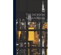 The Jackson Sanatorium