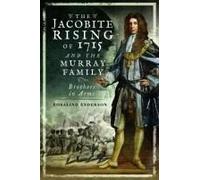 The Jacobite Rising Of 1715 And The Murray Family
