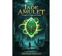 The Jade Amulet: A Legacy of Magic and Destginy