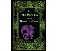 The Jade Princess and the Harbinger of Death