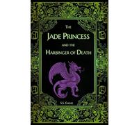 The Jade Princess and the Harbinger of Death
