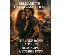 The Jade Rose: Ladybug, Black Ops, & Zombie Pops