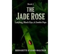 The Jade Rose: Ladybug, Black Ops, & Zombie Pops