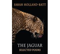 The Jaguar: Selected Poems