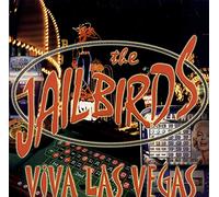 The Jailbirds - JAILBIRDS Viva Las Vegas
