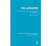 The Jakhanke by Lamin O. Sanneh Lamin O. Sanneh (Auteur)