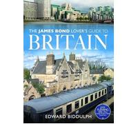 The James Bond Lover's Guide to Britain - Paperback NEW Edward Biddulph 30/10/20