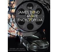 The James Bond Movie Encyclopedia by Steven Jay Rubin Steven Jay Rubin (Auteur)