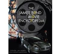 The James Bond Movie Encyclopedia by Steven Jay Rubin Steven Jay Rubin (Auteur)