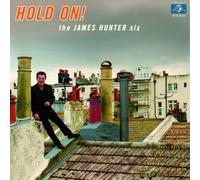 James Hunter Six – Hold On ! – Vinyle – Integral