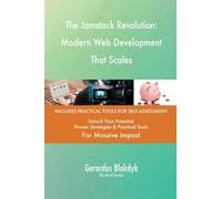 The Jamstack Revolution: Modern Web Development That Scales