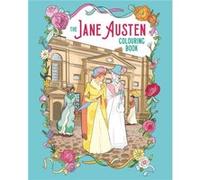 The Jane Austen Colouring Book