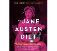 The Jane Austen Diet by Jane Austen Jane Austen (Auteur)