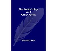 The Janitor's Boy, And Other Poems