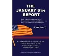 The January 6th Report (Part 1 Of 2)