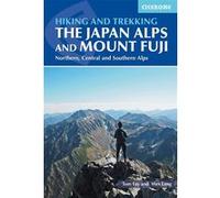 The japan alps and mount fuji hiking and trekking TOMY FAY / WAS LANG (Auteur)